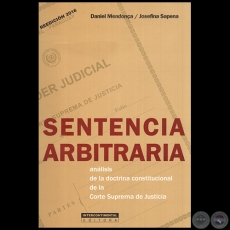 SENTENCIA ARBITRARIA - REEDICIÓN 2016 - Autores: DANIEL MENDONCA y JOSEFINA SAPENA - Año 2016